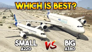 GTA 5 ONLINE : AIRBUS A220 SMALL VS AIRBUS A380 BIG (WHICH IS BEST?)