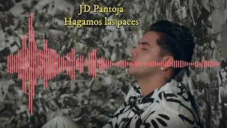 JD Pantoja - Hagamos las paces (Audio) | JD Pantoja