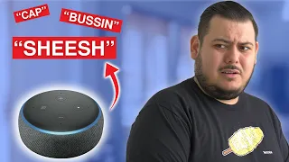 If Alexa Spoke Like GEN Z