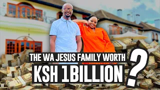 HOW THE WAJESUS FAMILY ROSE FROM NOTHING TO MULTIMILLIONAIRES!!!