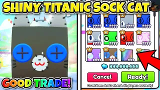 I Traded *1/1* Shiny Titanic Sock Cat For This INSANE Offer.. (Pet Simulator 99)