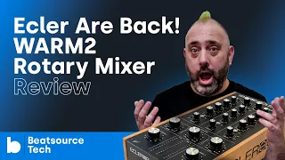 Ecler Are Back! WARM2 Rotary Mixer Review | Beatsource Tech