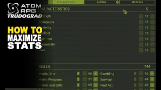 How to maximize your character stats and levels in ATOM rpg Trudograd
