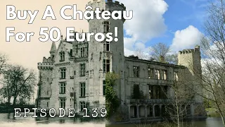 Ep 139 | Become an Owner of a 16th Century Château for €50! | French Farmhouse Life