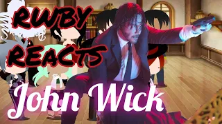 RWBY Reacts To John Wick (4/?) - Club Fight