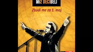 Mi2-Zbudi me za 1. maj (Decibeli-2.CD)