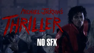 [4K] Michael Jackson's Thriller | NO SFX