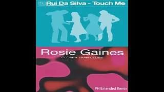 Rui Da Silva Vs Rosie Gaines - Closer Touch  (PH Extended Remix) #edit #remix #dj #remixes