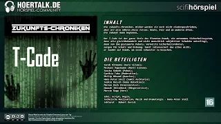 Zukunfts-Chroniken - T-Code (Komplettes Hörspiel)