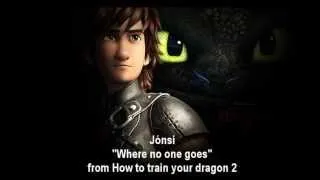 How to train your dragon 2 - Jónsi - Where no one goes (LYRICS)