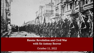 Russia: Revolution and Civil War with Sir Antony Beevor