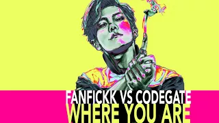 Fanfickk vs Codegate - Where You Are