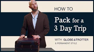 How to Pack for a 3 Day Trip | Globe-Trotter