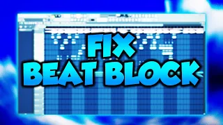 This SIMPLE Trick Will Fix Your BEAT BLOCK