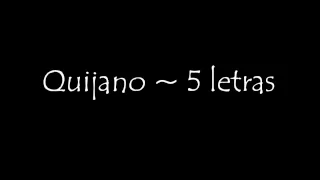 Cafe Quijano ~ Cinco letras