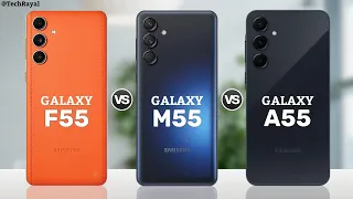 Samsung Galaxy M55 vs Samsung Galaxy F55 vs Samsung Galaxy A55 || Full Comparison