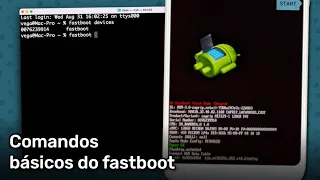 Alguns comandos básicos do fastboot