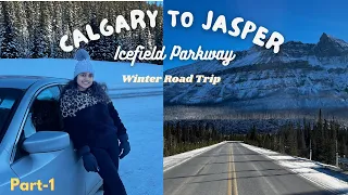Calgary to Jasper Winter Road Trip || Icefield Parkway|| Part-1 #travel #canada #youtube #jasper