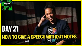 Day 21 - How To Give A Speech Without Notes|Unleash Your Superbrain | Jim Kwik