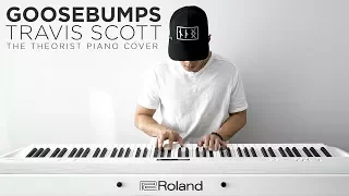 Travis Scott ft. Kendrick Lamar - Goosebumps | The Theorist Piano Cover