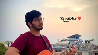 Ya Rabba (Acoustic Version) | Kailash kher | Sudhanshu Raj Khare