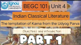 BEGC 101 | The temptation of Karna from the Udyog Parva | Part 1