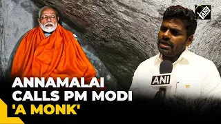 ‘PM Modi has worked like a monk for India’: K Annamalai