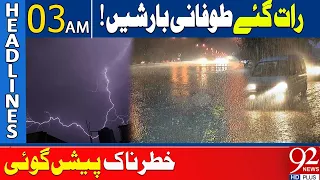 Stromy Rain's | Headlines 03 AM | 08 June 2024 | 92NewsHD