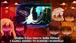 ||Kaijuu 8-Gou react to Kafka Hibino||!! KAFKA HIBINO VS SOSHIRO HOSHINA!!