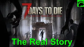 The Secret Story in 7 Days to Die