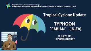 Press Briefing: Typhoon  "#FabianPH" Wednesday, 11 PM July 21, 2021