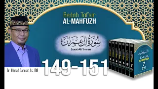 Tafsir Al-Mahfudz Surat Ali Imran Ayat 149 -151  - Ust. Dr. Ahmad Sarwat, Lc. MA