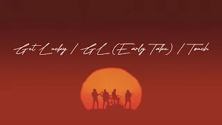 Daft Punk - Get Lucky / GL Early Take / Touch feat. Pharrell Williams, Paul Williams & Nile Rodgers