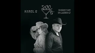 KAROL G, Sebastián Velásquez - 200 Copas