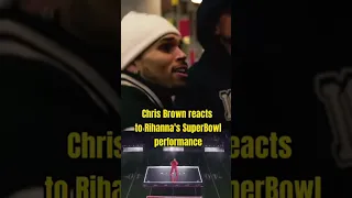 Chris Brown reacts to Rihanna’s SuperBowl Halftime Show | #chrisbrown #rihanna