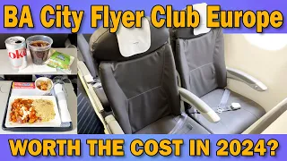 BA CityFlyer Club Europe - Worth the cost in 2024?