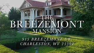 The Breezemont Mansion Charleston, WV