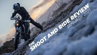 Shoot and Ride Review: January 2021