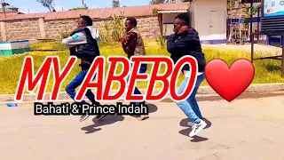 MY ABEBO by BAHATI & PRINCE INDAH (OFFICIAL DANCE VIDEO)