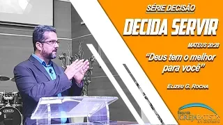 DECIDA SERVIR - MATEUS 20:28 // SÉRIE DECISÃO #06