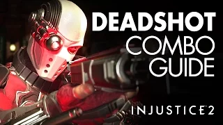 DEADSHOT Beginner Combo Guide - Injustice 2