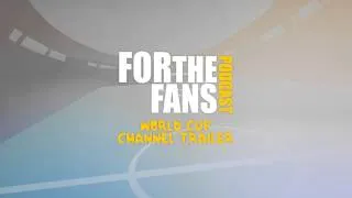 #ForTheFans - Channel Trailer [World Cup Edition]