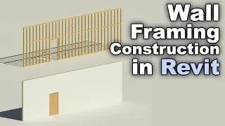 Wall Framing Construction in Revit Tutorial (Metal or Wood Stud Walls)