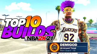 TOP 10 BUILDS on NBA 2K21