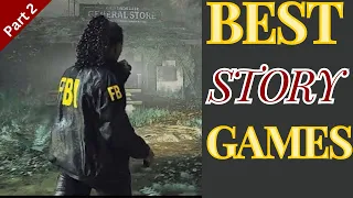 8 Games That Tell The Greatest Stories - Part 2