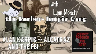 Alvin Karpis and the Barkers Public Enemy Number One Alcatraz  to Spain with Lynn Monet