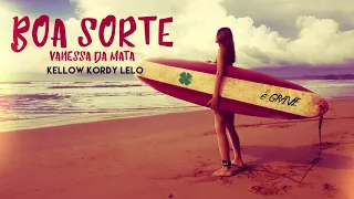 Vanessa da Mata - Boa Sorte (Kellow, Kordy & LELO Remix)