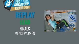 IFSC Climbing World Cup Kranj 2014 - Lead - Finals - Men/Women