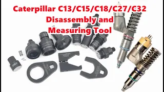 CAT/Caterpillar C13-C15-C16-C18-C27-C32 series injectors disassembly and measuring tool set.