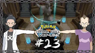 Superquattro - Pokémon Bianco e Nero #23 [Vet-Link Nuzlocke] for Sabaku